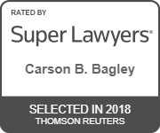 Rated by Super Lawyers(R) - Carson B. Bagley | Selected in 2018 Thomson Reuters